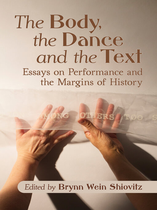 Title details for The Body, the Dance and the Text by Brynn Wein Shiovitz - Available